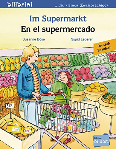 Im Supermarkt: Kinderbuch Deutsch-Spanisch von Hueber Verlag GmbH